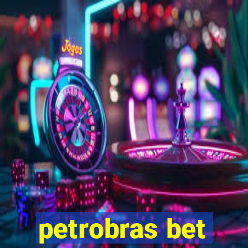 petrobras bet